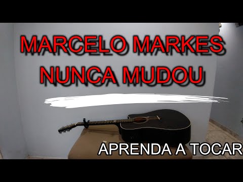 Nunca Mudou - Marcelo Markes