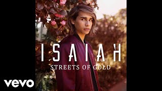 Isaiah Firebrace - Streets of Gold (Audio)