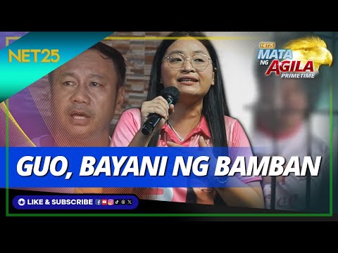 Mayor Alice Guo, ipinagtanggol ng mga residente ng Bamban, Tarlac Mata Ng Agila Primetime
