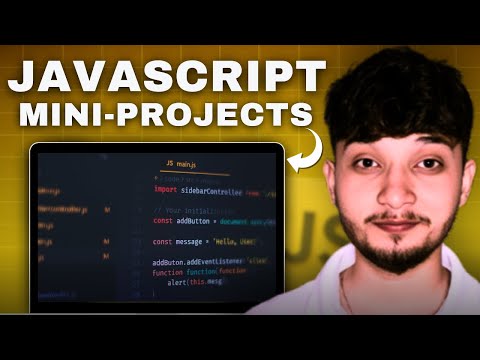 5 Mini JavaScript Projects for Beginners | Master JavaScript from Scratch