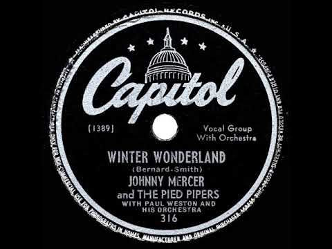 1946 Johnny Mercer & the Pied Pipers - Winter Wonderland