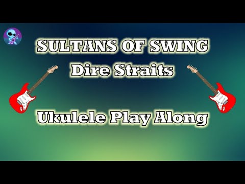 Sultans Of Swing Ukulele Play Along