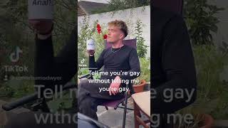 Tell me you’re gay without telling me you’re gay