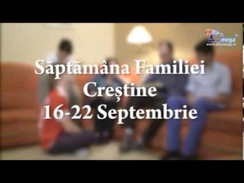 Saptamana familiei crestine - 16-22 septembrie 2013, la Alfa Omega TV