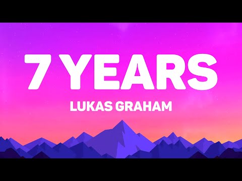 Lukas Graham - 7 Years (Lyrics)