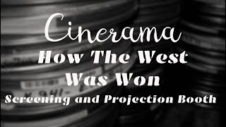 Cinerama Dome Projection Booth Visit screening &quot;How the West Was Won&quot;