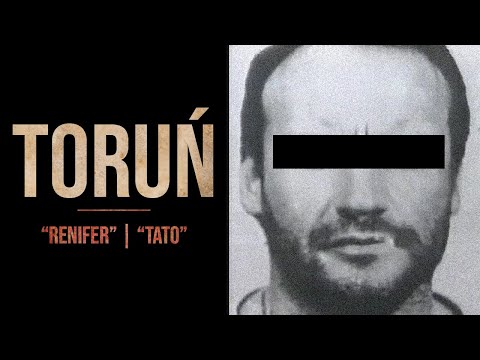 Sylwetki polskich gangsterów #08: "Renifer" i "Tato" z Torunia.
