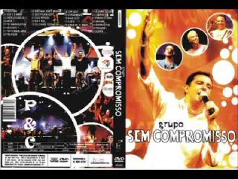 Grupo Sem Compromisso - DVD Completo