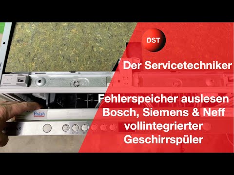 Fehlerspeicher auslesen Bosch Siemens Neff vollintegrierter Geschirrspüler