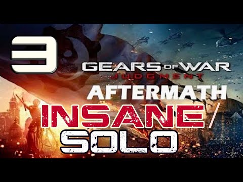 Gears of War: Judgment | Aftermath | Insane Difficulty Guide/Walkthrough [SOLO] | Chapter 3