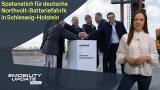 Baubeginn der Northvolt Batteriefabrik / Preisgrenze für E-Dienstwagen - eMobility Update