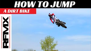 HOW TO JUMP A DIRT BIKE FOR BEGINNERS