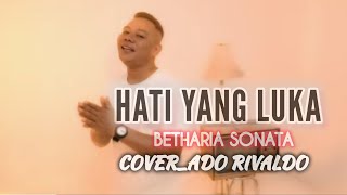 Download lagu HATI YANG LUKA || BETHARIA SONATA || COVER _ ADO RIVALDO🎹🎤 mp3 Download lagu HATI YANG LUKA || BETHARIA SONATA || COVER _ ADO RIVALDO🎹🎤 mp3