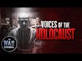 Voices Of The Holocaust FULL DOCUMENTARY
