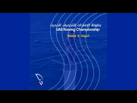 06.05.23 UAE Rowing Championship - Round 5