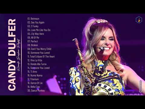 Candy Dulfer Greatest Hits Full Abum 2021 - Best Saxophone Music By Candy Dulfer