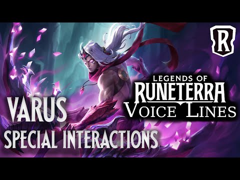 Varus - Special Interactions | Legends of Runeterra