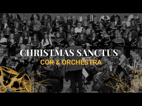 Sfântul Crăciunului (Christmas Sanctus) - Corul & Orchestra Betel
