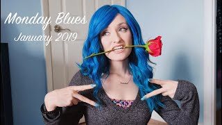 Monday Blues - January 2019