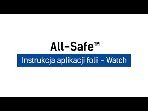 3mk All-Safe™ – Instrukcje  – Instrukcja aplikacji folii - Watch