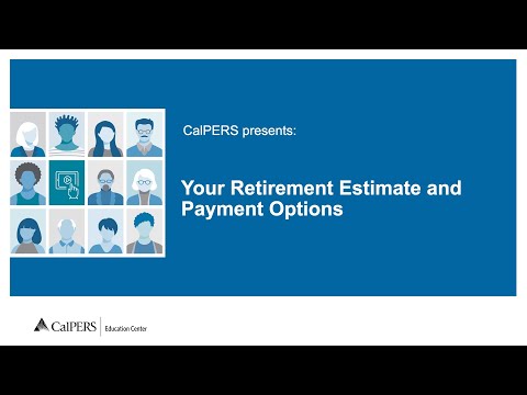 Your Retirement Estimate and Payment Options