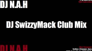 Philly Club Mix (SwizzyMack) - DJ N.A.H “May 2021 Comeback!”