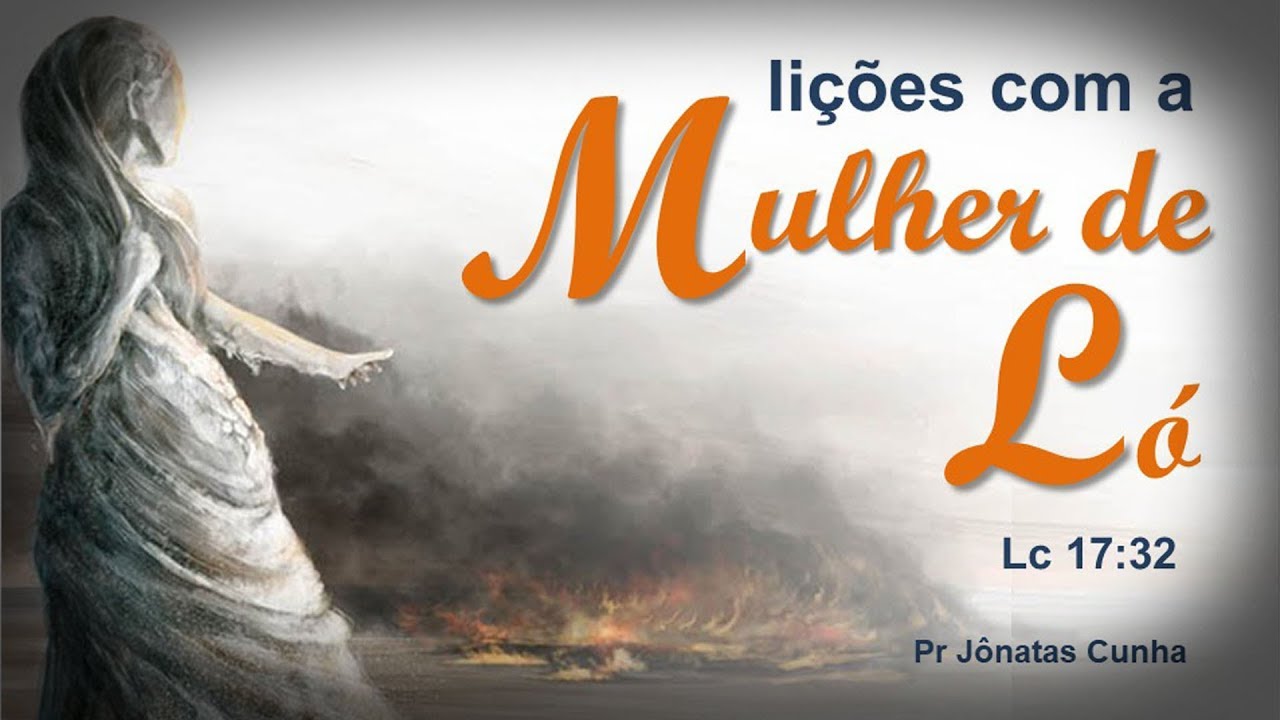 Lições com a Mulher de Ló