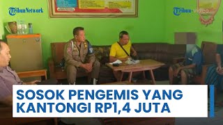 Sosok Pengemis yang Ditemukan Satpol PP karena Kantongi Uang Rp1,4 Juta, Sering Memaki Warga