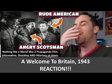 American Reacts A Welcome To Britain 1943 REACTION