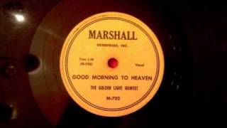 Golden Light Quintet - Good Morning To Heaven - Rare Washington D.C. Gospel