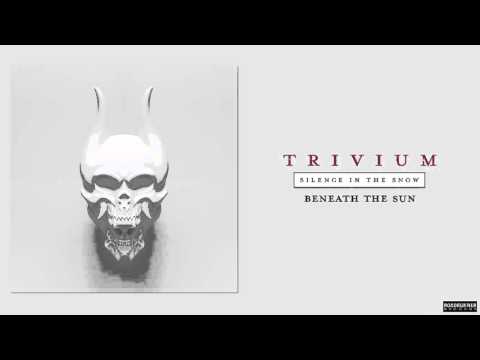 Trivium - Beneath The Sun (Audio)