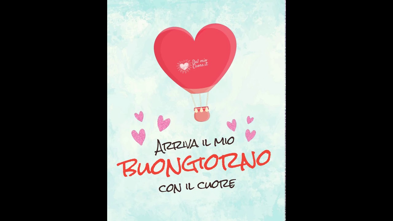 Arriva il mio buongiorno con il cuore