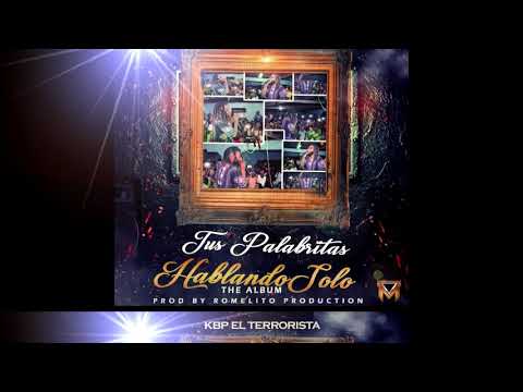 Kbp - Tus Palabritas (Audio Official)