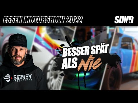 BESSER SPÄT ALS NIE! Die EssenMotorshow 2022 | Sidney Industries