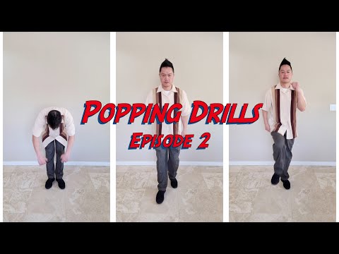 Popping Drills - Episode 2 (in 4k)