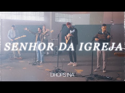 Senhor da Igreja (Clipe Oficial) • DROPS