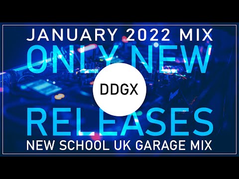 UK Garage NEW RELEASES January 2022 Mix - New School UK Garage Mix - #ukgarage #ukg #djmix