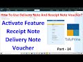 Delivery Note And Receipt Note Voucher Activate In Tally Prime Use Purchase Order Sales Order