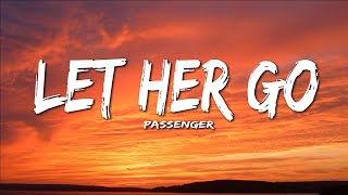 Passenger - Let Her Go (Lyrics)