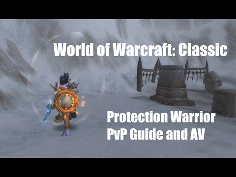 WoW: Classic - Protection Warrior PvP Guide and Alterac Valley