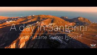 A day in Santorini at Astarte Suites Hotel