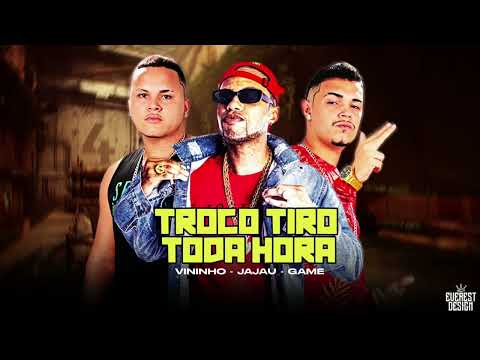 TROCO TIRO TODA HORA - MC GAME E VININHO MALÍCIA FEAT MC JAJAU (REMIX BREGA FUNK)