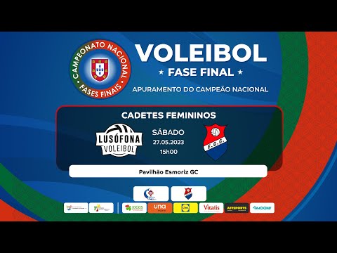 LUSÓFONA VC x ESMORIZ GC - FASE FINAL CADETES FEMININOS 2023
