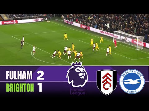 FULHAM vs BRIGHTON 2-1 | 2026 Premier League | Match Highlights