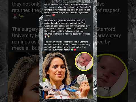 She Sold Her Olympic Medal to Save a Baby’s Life | Maria Andrejczyk’s Incredible Act of Kindness