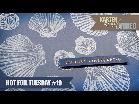 Karten-Kunst Hot Foil Tuesday #19 – Neue Stempel bei Karten-Kunst!