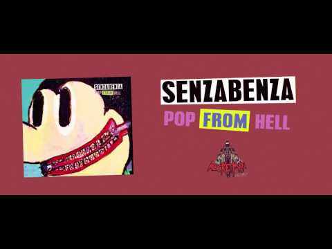 SENZABENZA   Pop From Hell