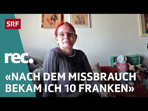 Sexarbeit nach Missbrauch - Bewältigung eines Kindheitstraumas (Teil 2) | SRF | rec. | SRF