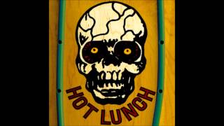 Hot Lunch - She Wants More