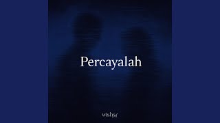 Download lagu Percayalah mp3 Download lagu Percayalah mp3